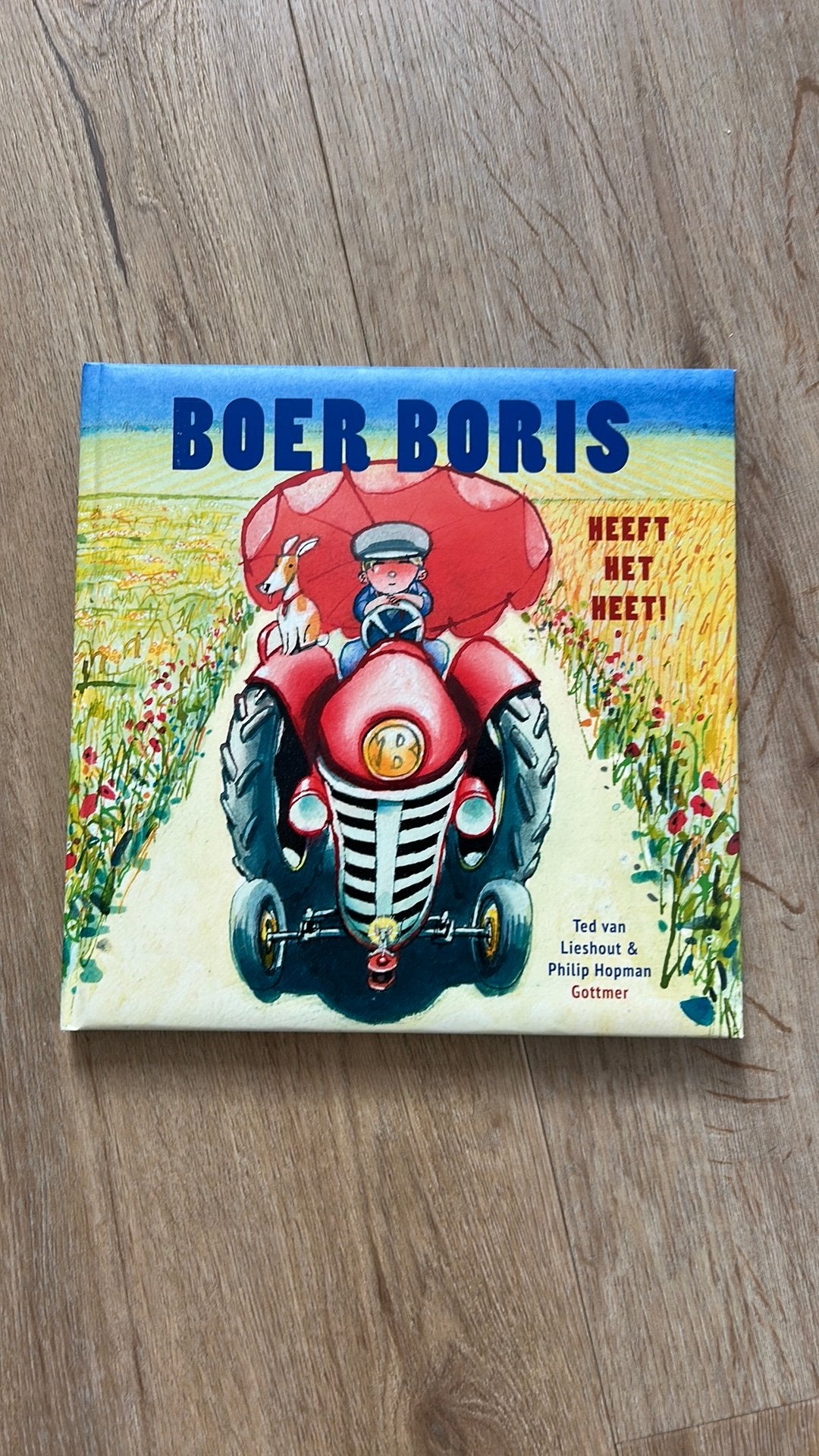 Boer Boris heeft het heet, Ophalen of Verzenden, Zo goed als nieuw, Ted van Lieshout