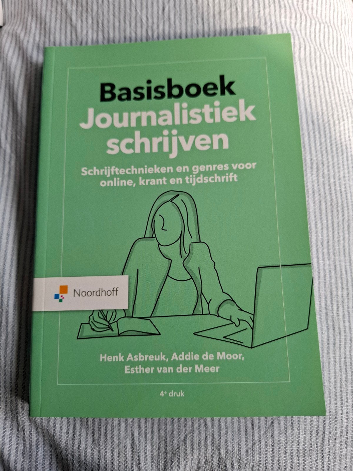 Basisboek Journalistiek Schrijven - 4e druk, Nieuw, Henk Asbreuk, Addie de Moor, Esther van der Meer, Gamma, HBO