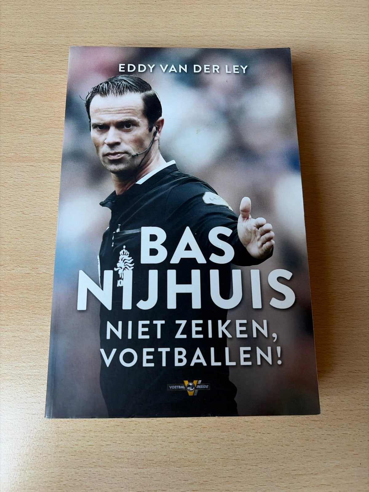 Bas Nijhuis - Niet Zeiken, Voetballen! (Boek), Ophalen of Verzenden, Zo goed als nieuw, Balsport