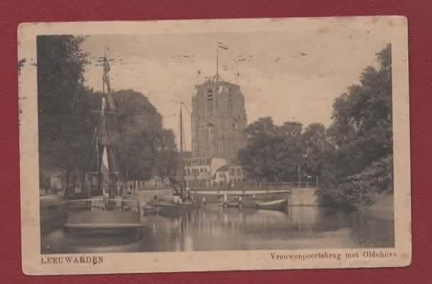 Leeuwarden - Vrouwenpoortsbrug met Oldehove - jr.'30, Verzamelen, Ophalen of Verzenden, 1920 tot 1940, Gelopen, Friesland