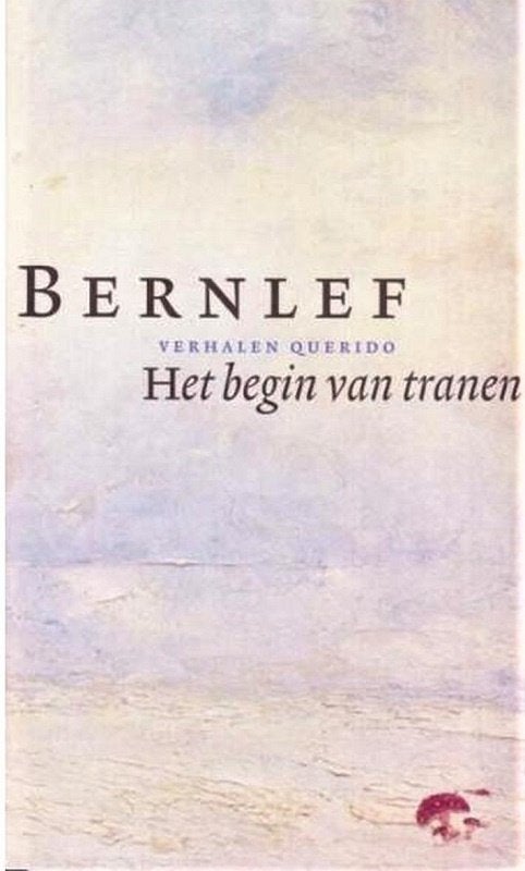HET BEGIN VAN TRANEN - verhalen van BERNLEF, Boeken, Ophalen of Verzenden, Nieuw