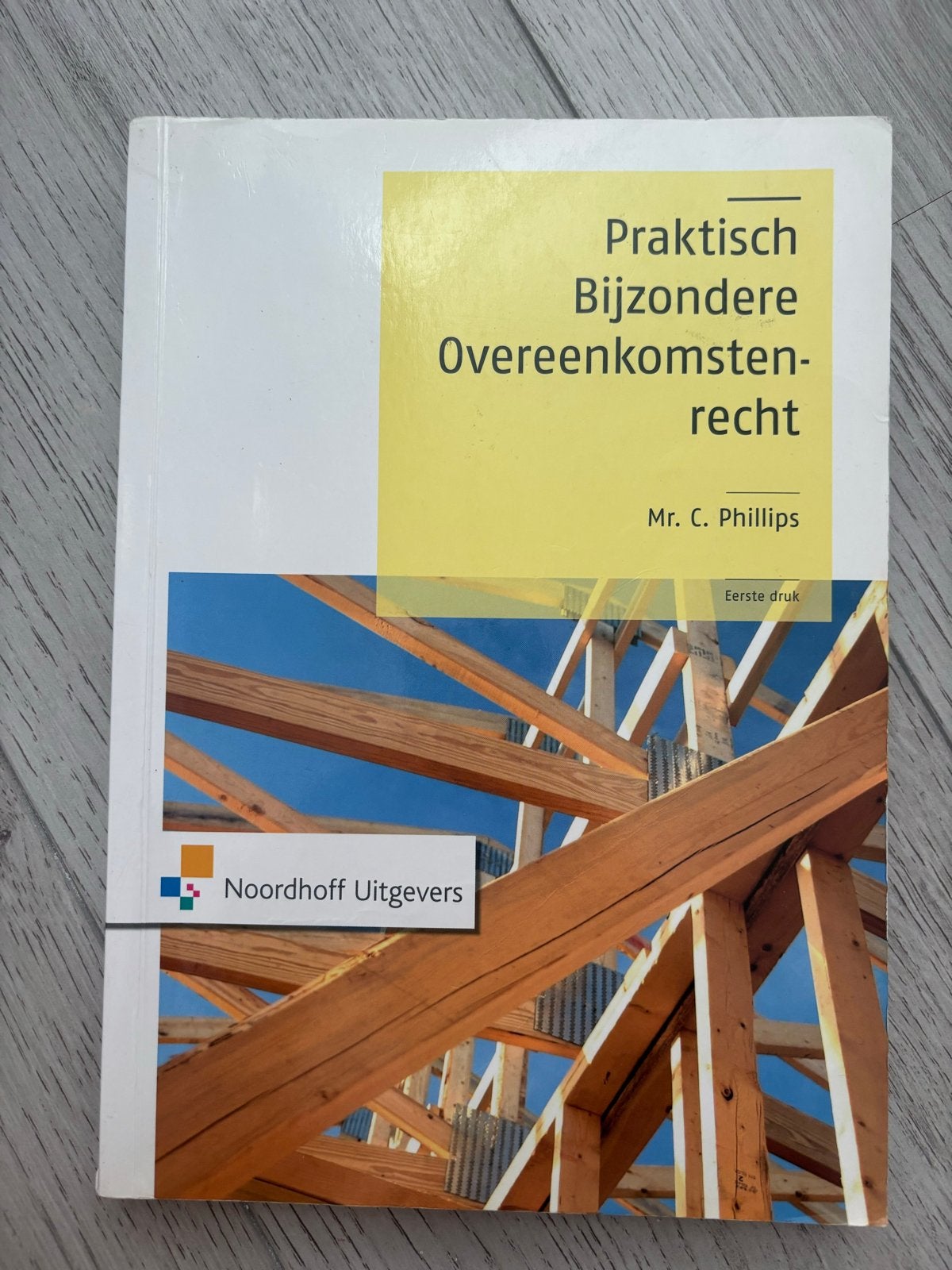 Praktisch Bijzondere Overeenkomstenrecht - Mr. C. Phillips, Ophalen of Verzenden, Gamma, Zo goed als nieuw, HBO