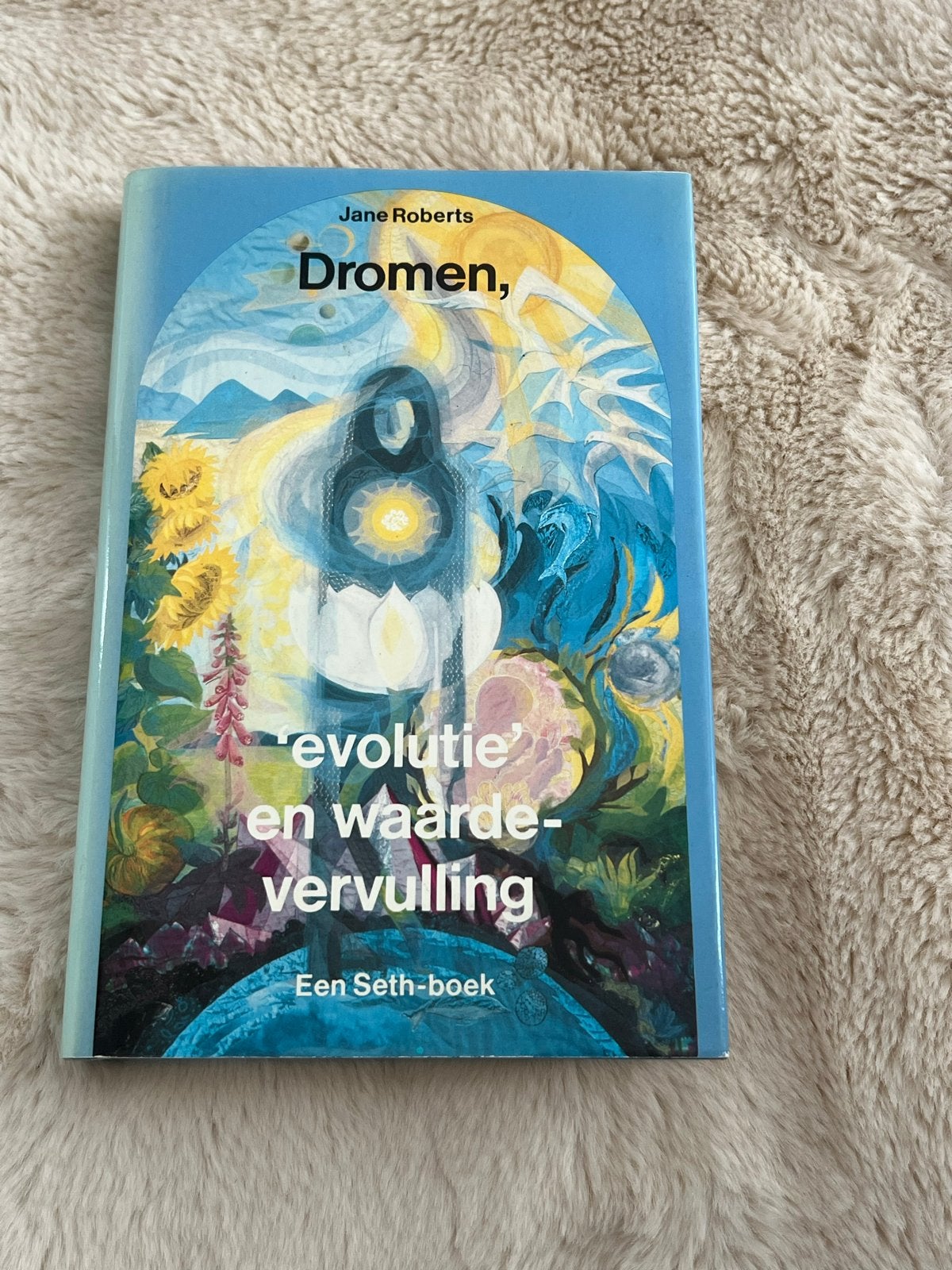Dromen, 'evolutie' en waardevervulling - Jane Roberts, Boeken, Ophalen of Verzenden, Zo goed als nieuw, Spiritualiteit algemeen