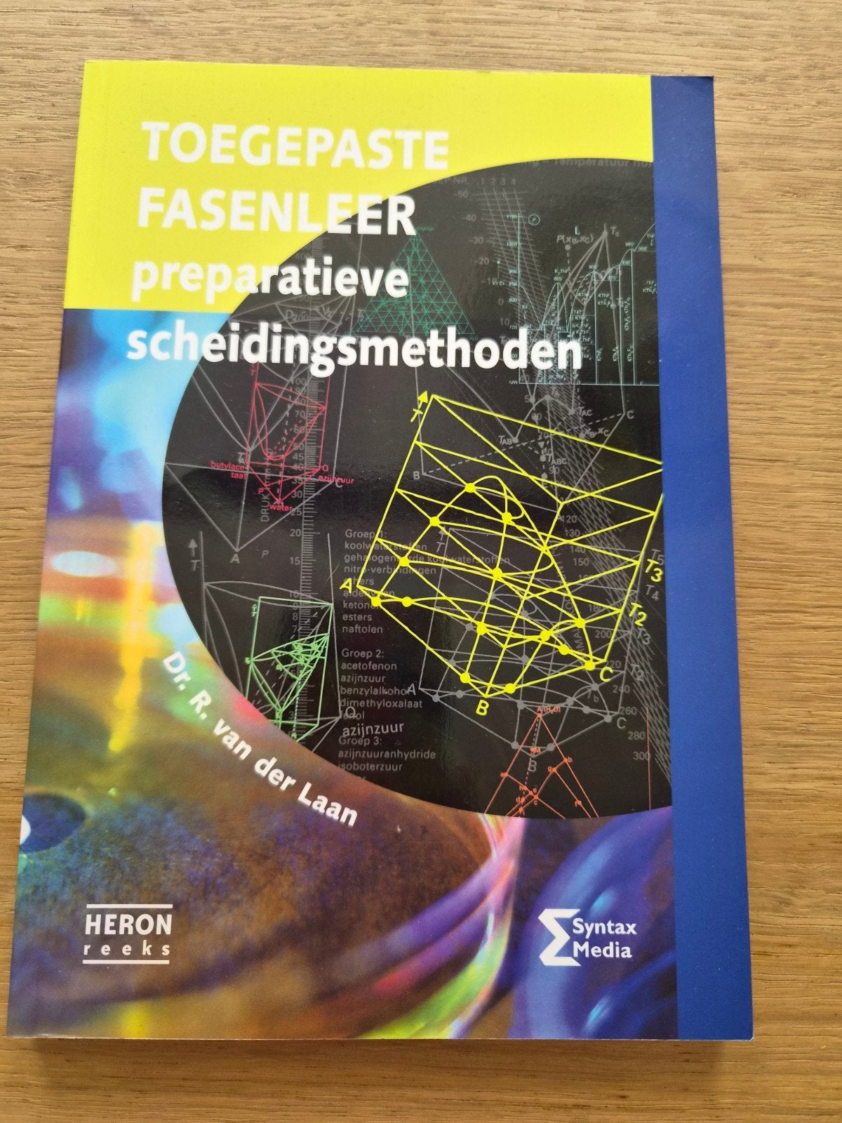 Toegepaste fasenleer: preparatieve scheidingsmethoden, Boeken, Studieboeken en Cursussen, Gelezen, R. van der Laan, Ophalen of Verzenden