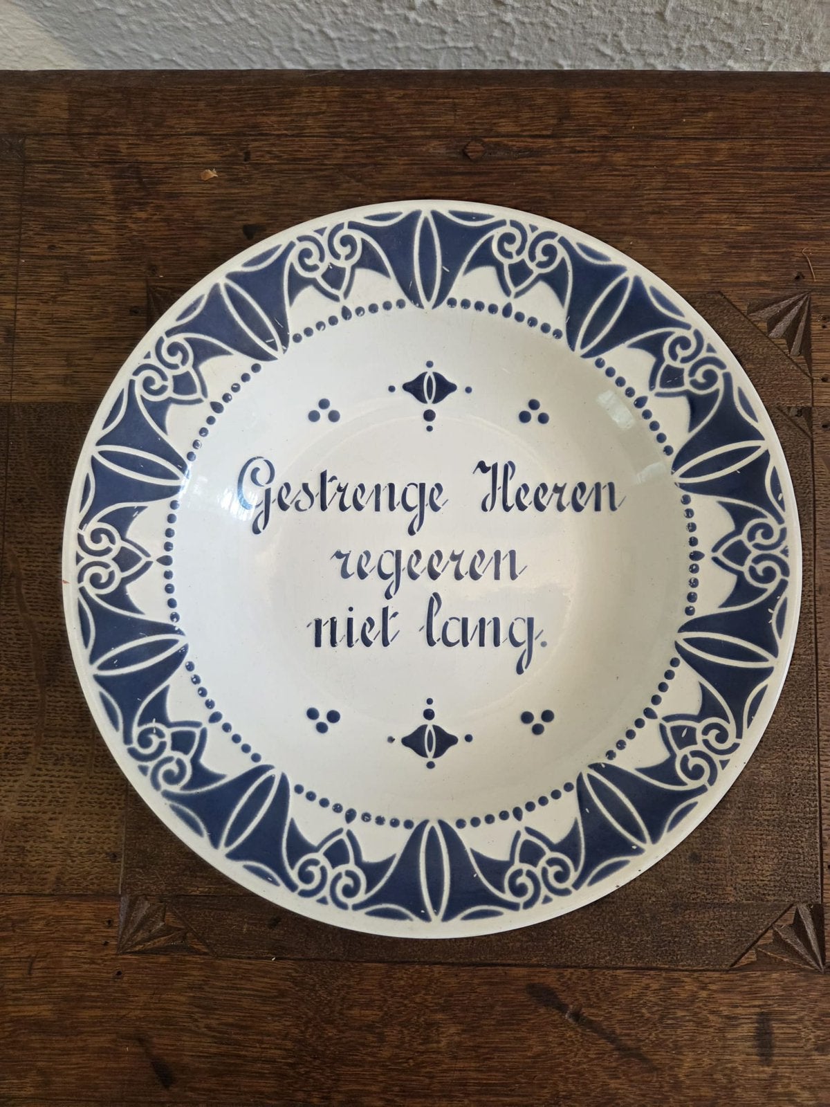 Antieke Blauwe Schaal, Spreuk “Gestrenge heeren regeeren, Ophalen of Verzenden