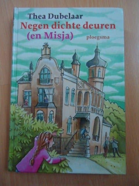 Negen dichte deuren (en Misja) Thea Dubelaar, Ophalen of Verzenden, Zo goed als nieuw, Fictie algemeen