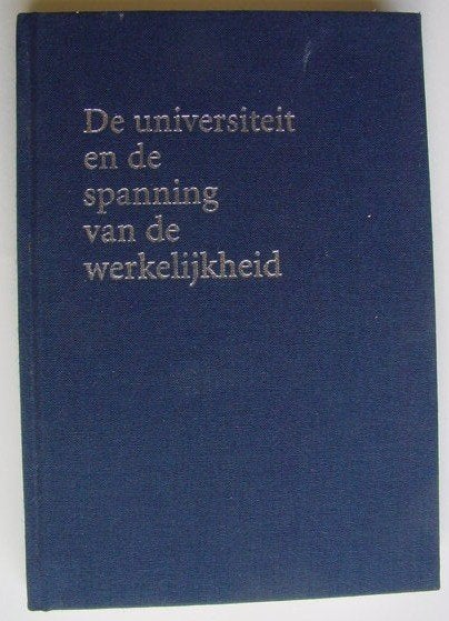 De universiteit en de spanning van de werkelijkheid, Ophalen of Verzenden, Zo goed als nieuw, Sociale wetenschap