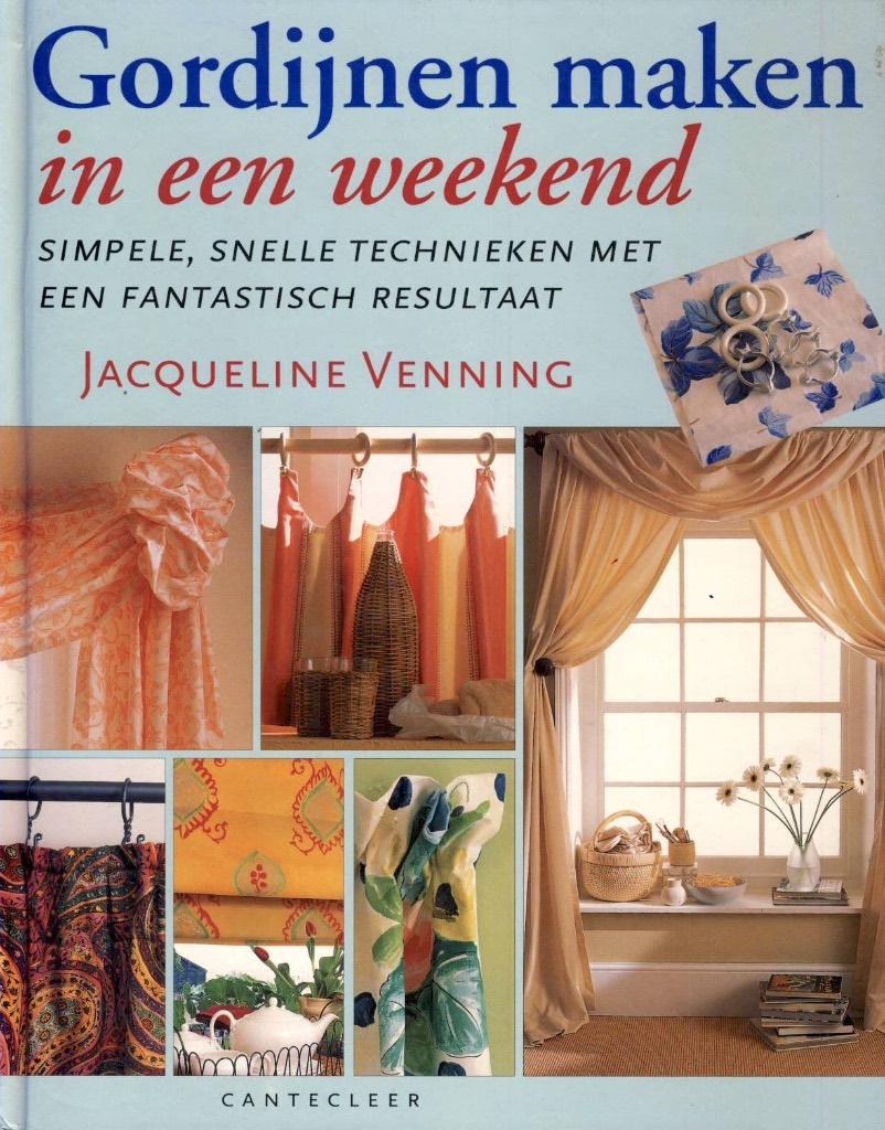 Gordijnen maken in een weekend - Jacqueline Venning, Boeken, Gelezen, Jacqueline Venning, Ophalen of Verzenden, Interieur en Design