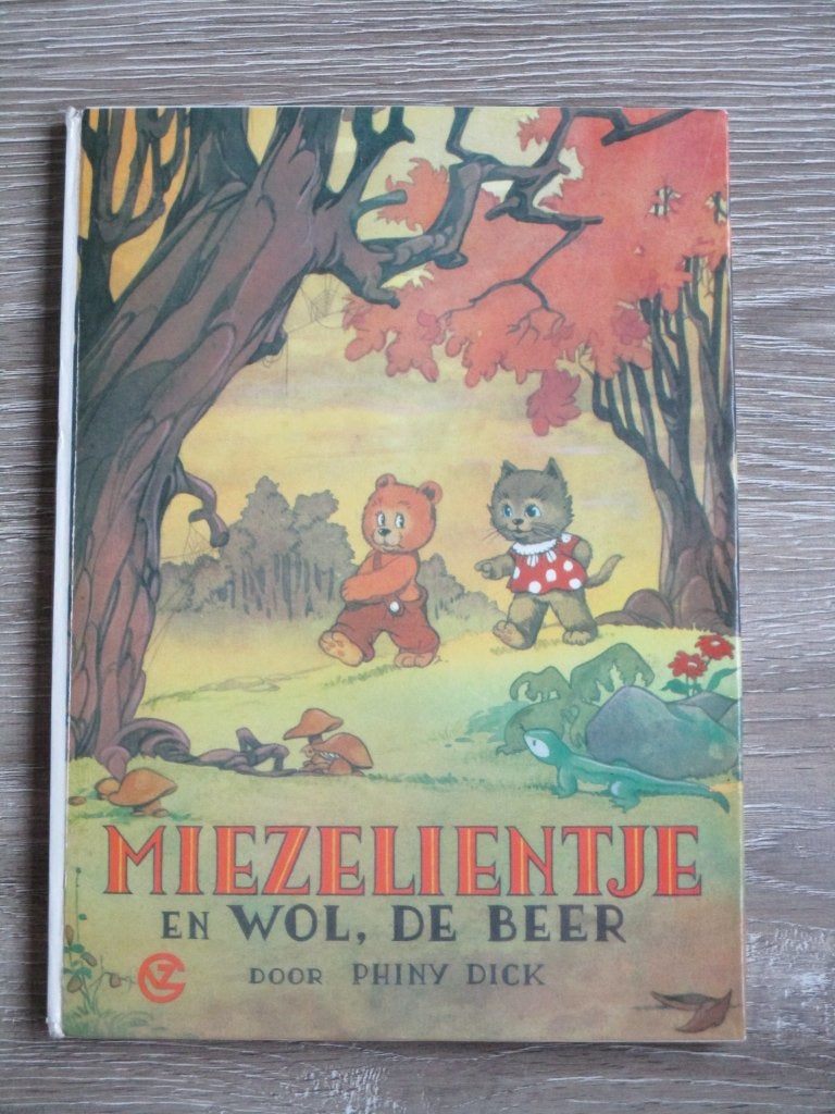 Miezelientje en wol de beer - Phiny Dick, Ophalen of Verzenden, Gelezen, Fictie algemeen
