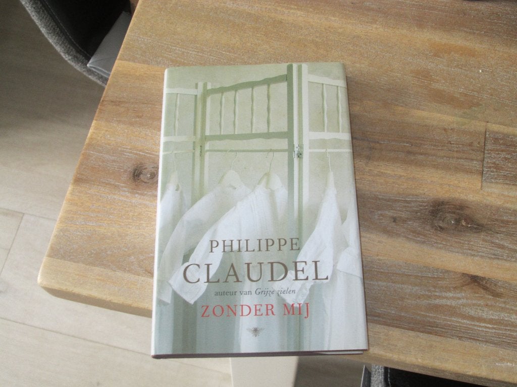 Philippe Claudel zonder mij (hardcover), Ophalen of Verzenden, Nieuw