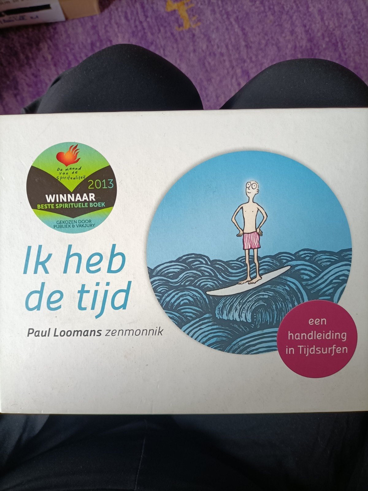 Ik heb de tijd - Paul Loomans (Winnaar Beste Spirituele Boek, Boeken, Spiritualiteit algemeen, Paul Loomans, Ophalen of Verzenden
