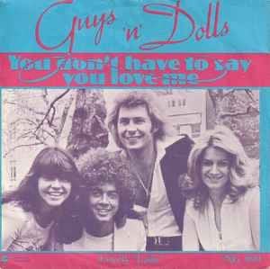 Guys 'n' Dolls – You Don't Have To Say You Love Me / NM 6-8, Ophalen of Verzenden, Zo goed als nieuw, Pop