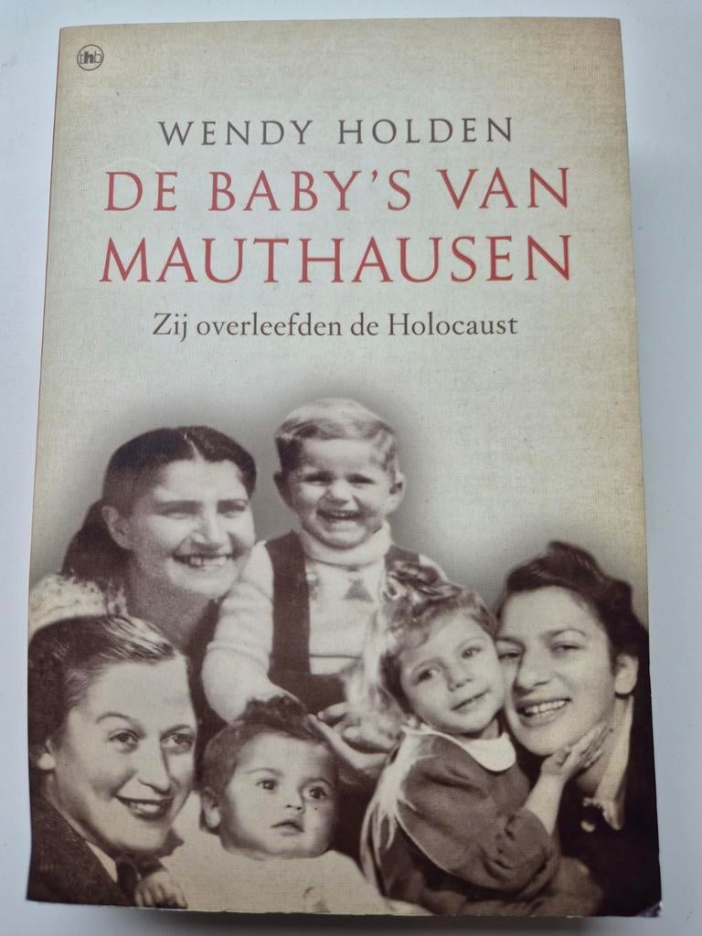 Wendy Holden - De baby's van Mauthausen, Boeken, Ophalen of Verzenden, Zo goed als nieuw, Wendy Holden