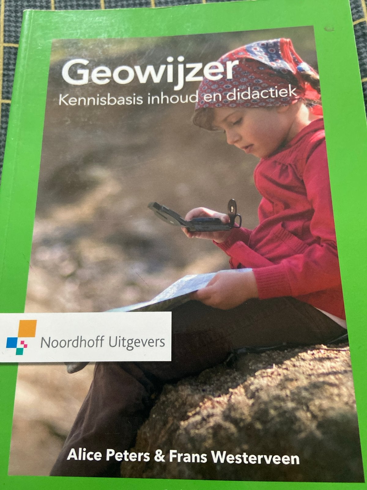 Geowijzer: Kennisbasis inhoud en didactiek Aardrijkskunde, Boeken, Schoolboeken, Ophalen of Verzenden, Zo goed als nieuw, Overige niveaus