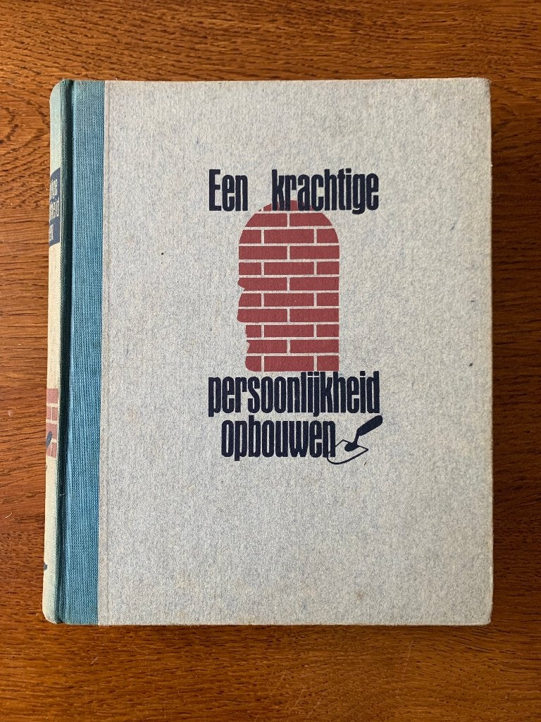 "Een krachtige Persoonlijkheid opbouwen" P.J.J. Mounier, Boeken, Ophalen of Verzenden, Zo goed als nieuw, Sociale psychologie