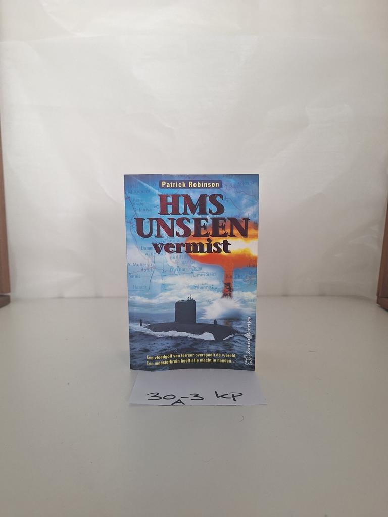 HMS Unseen Vermist - Patrick Robinson, Boeken, Ophalen of Verzenden