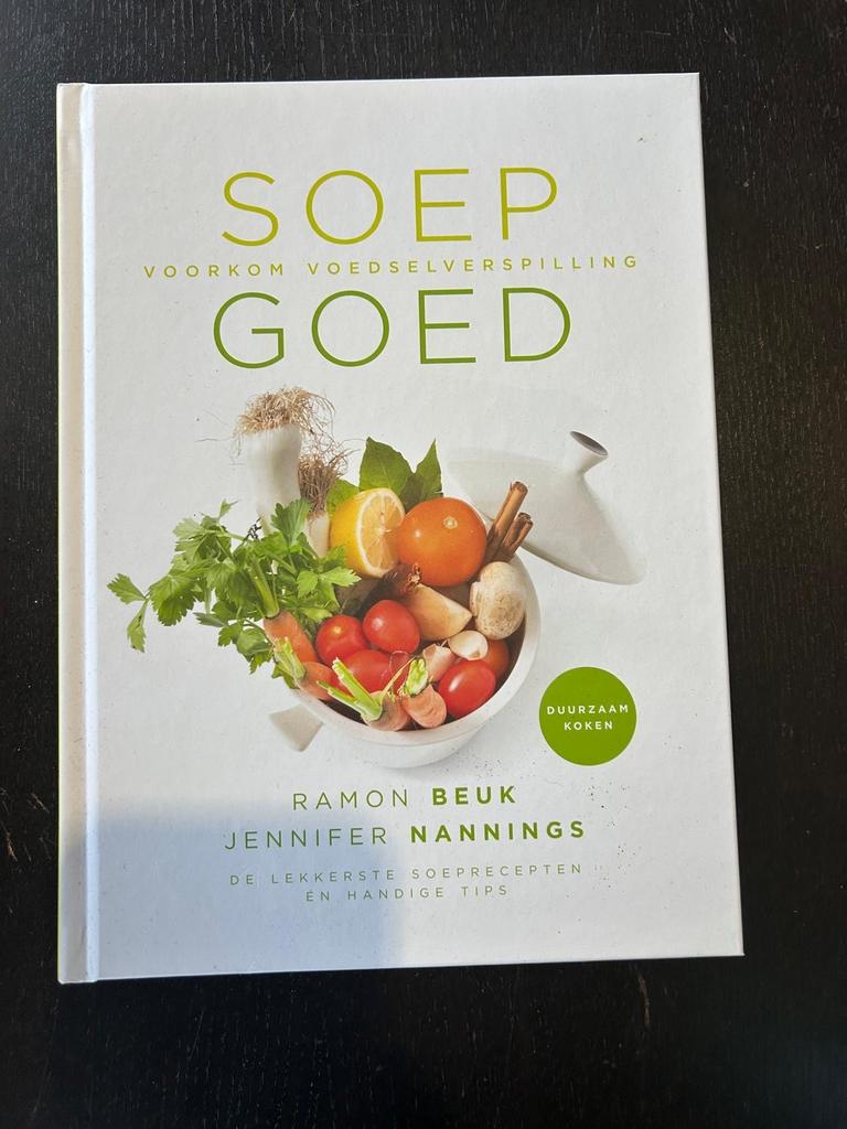 SOEP GOED: Voorkom voedselverspilling - Ramon Beuk, Boeken, Kookboeken, Voorgerechten en Soepen, Ophalen of Verzenden, Zo goed als nieuw