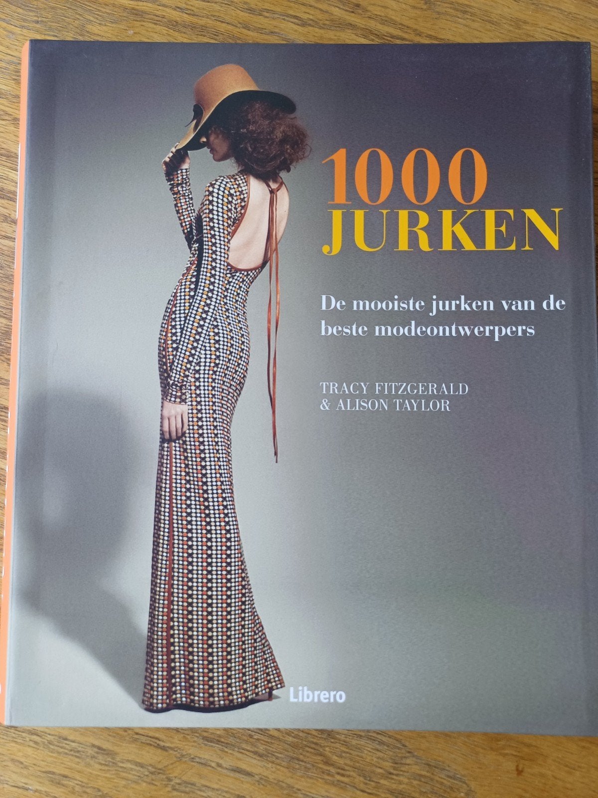 1000 Jurken - De mooiste jurken van de beste modeontwerpers, Boeken, Ophalen of Verzenden, Zo goed als nieuw, Mode algemeen, Tracy Fitzgerald & Alison Taylor