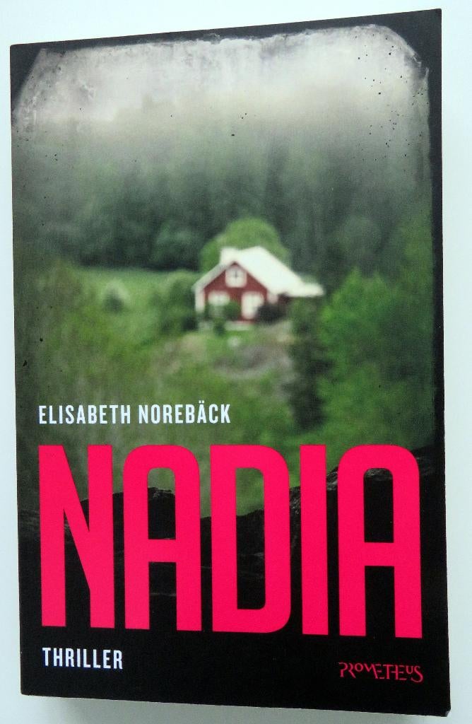 Nadia - Elisabeth Norebäck, Gelezen, Scandinavië, Ophalen of Verzenden, Elisabeth Norebäck