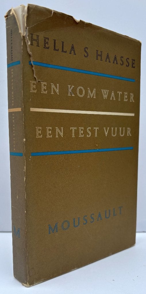 Haasse - Een kom water, een test vuur (1959 1e dr.), Boeken, Ophalen of Verzenden, Zo goed als nieuw