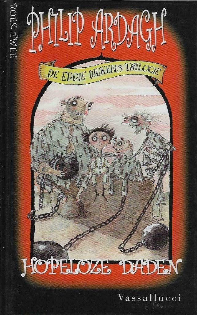 HOPELOZE DADEN, DE EDDIE DICKENS TRIL. dl 2 - Philip Ardagh, Boeken, Kinderboeken | Jeugd | 10 tot 12 jaar, Zo goed als nieuw