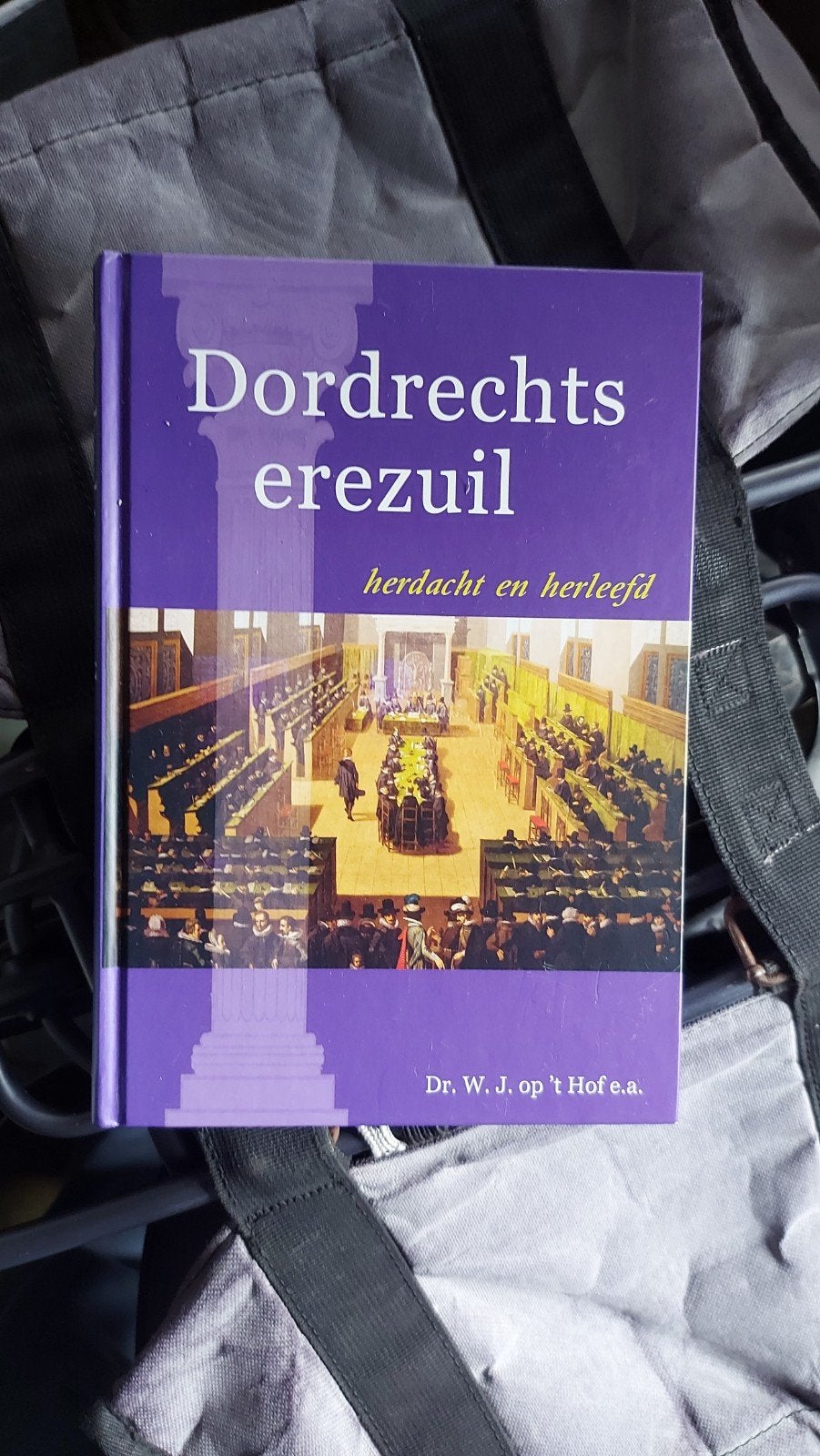 Dordrechts erezuil: herdacht en herleefd - Dr. W.J. op 't Ho, Ophalen of Verzenden, Zo goed als nieuw, Dr. W. J. op 't Hof e.a.