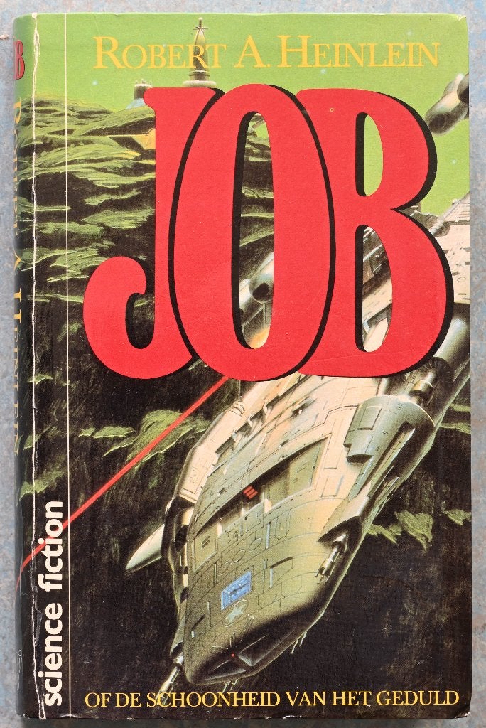 Robert A. Heinlein, Job, of de schoonheid van het geduld, Verzenden, Gelezen, Robert A. Heinlein