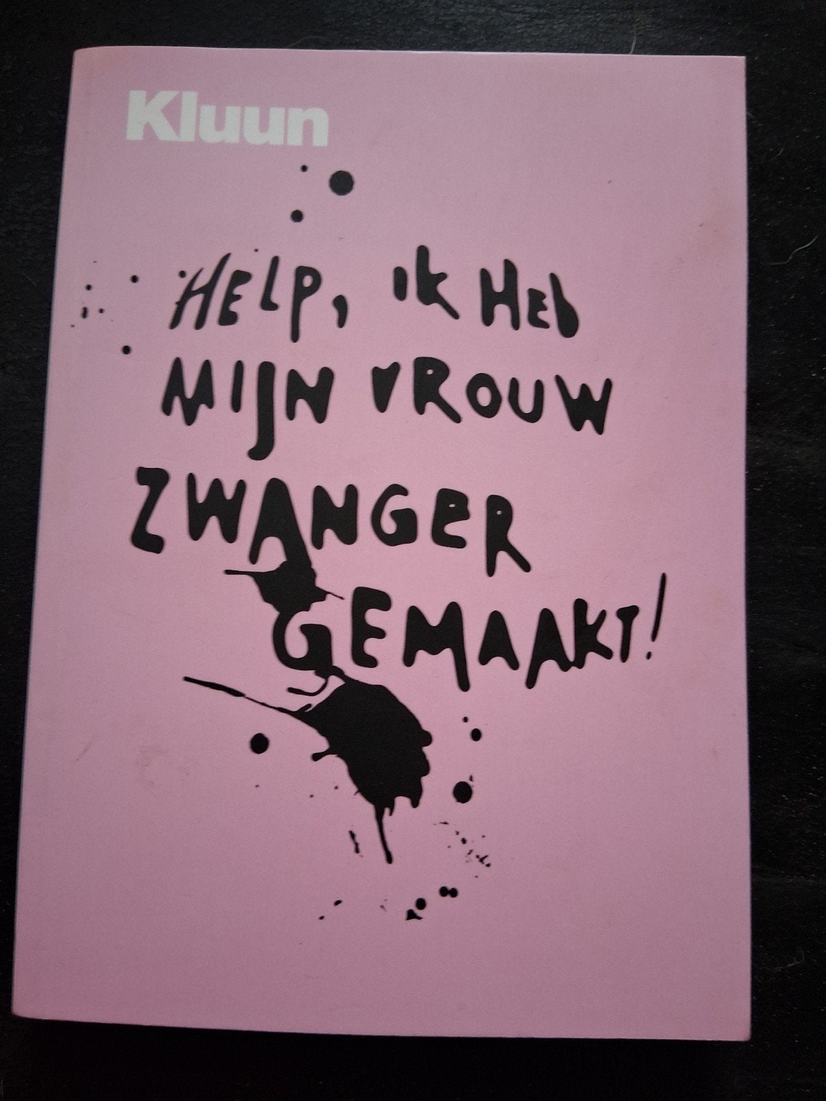 Kluun - Help, ik heb mijn vrouw zwanger gemaakt!, Ophalen of Verzenden, Gelezen, Zwangerschap en Bevalling, Kluun