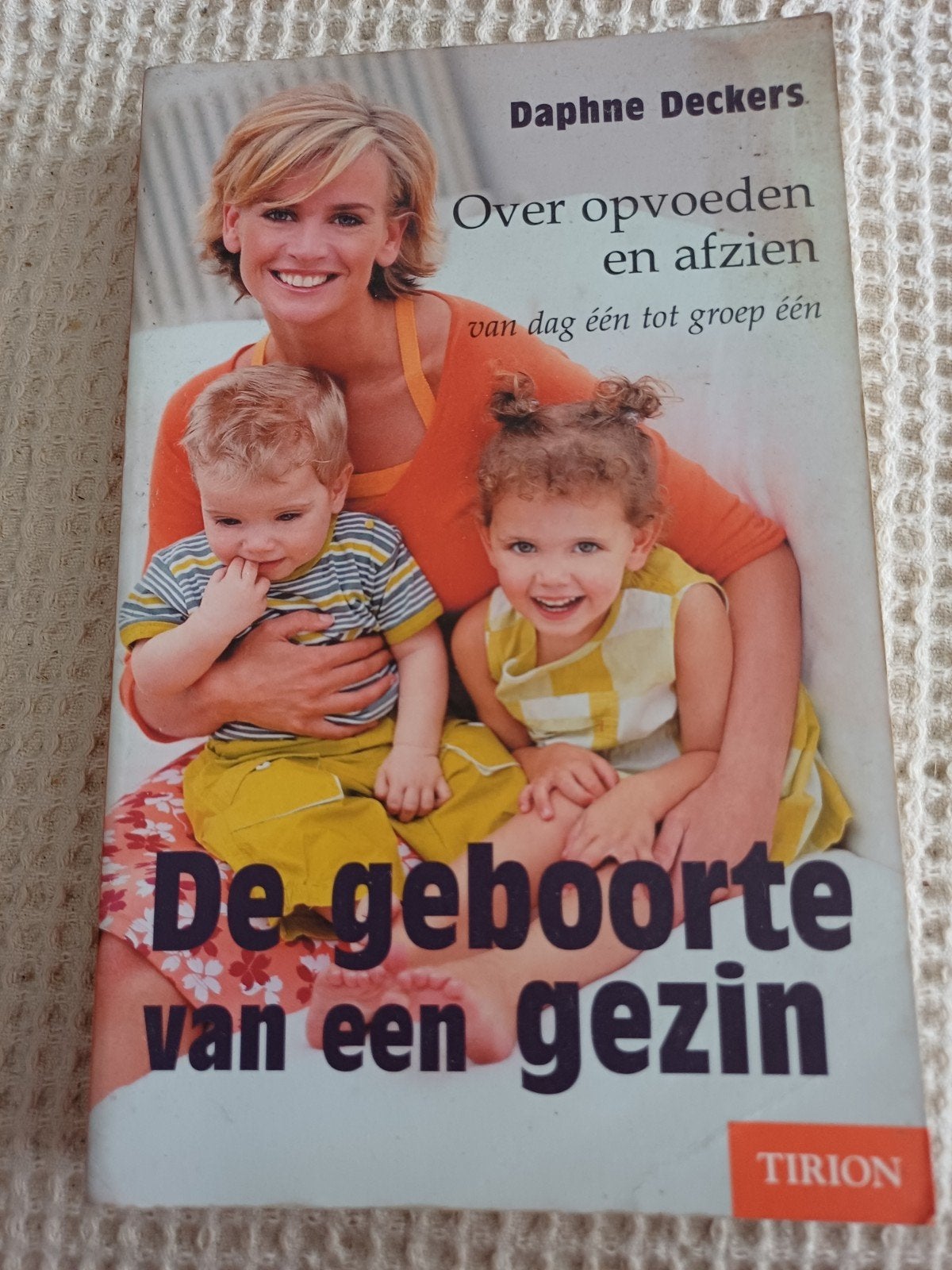 De Geboorte van een Gezin - Daphne Deckers, Ophalen of Verzenden, Gelezen, Opvoeding tot 6 jaar, Daphne Deckers