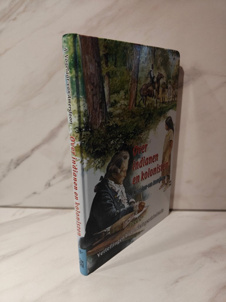 A. Vogelaar-van Amersfoort: Over indianen en kolonisten, Boeken, Ophalen of Verzenden, Gelezen, Christendom | Protestants