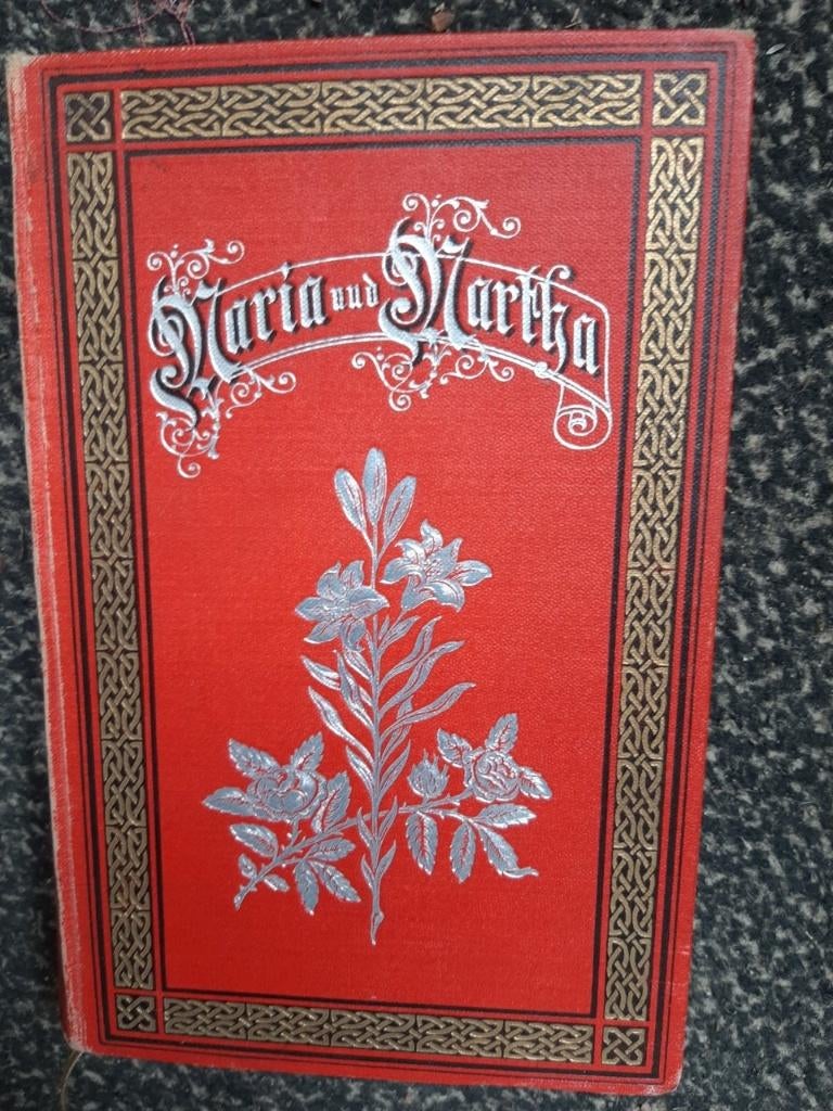 Maria und Martha. Ein Buch für Jungfrauen/ Weitbrecht /1904, Ophalen, Gelezen