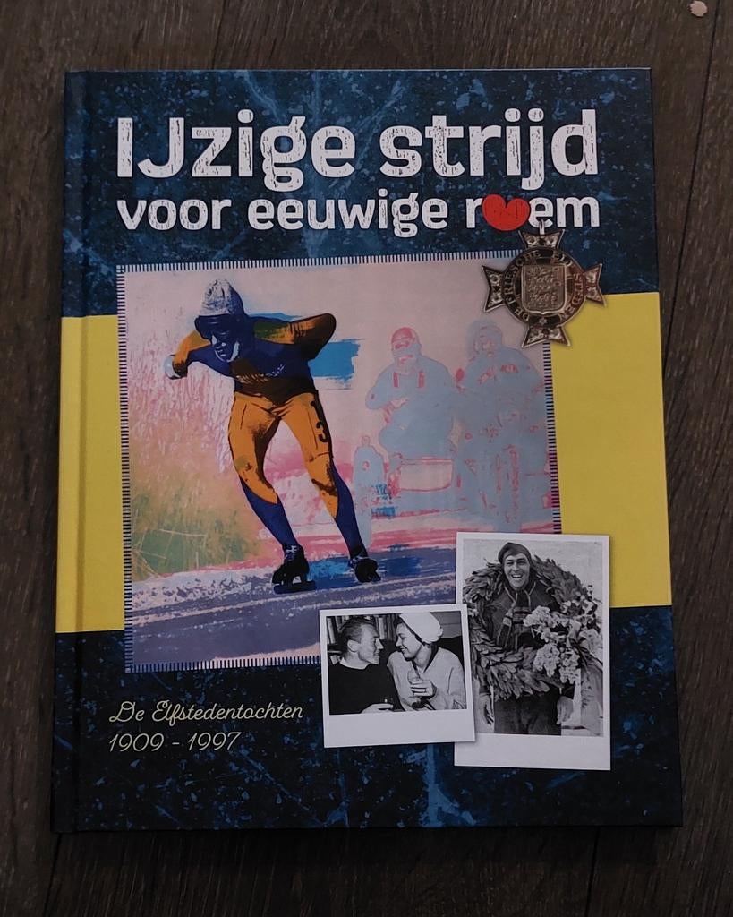 IJzige strijd voor eeuwige roem - over de elfstedentochten, Boeken, Sportboeken, Ophalen of Verzenden, Nieuw