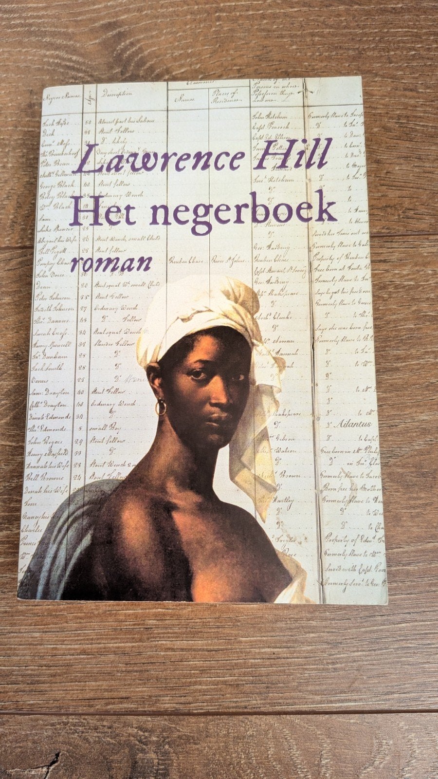 Het negerboek - Lawrence Hill (roman), Ophalen of Verzenden, Gelezen, Lawrence Hill, Nederland