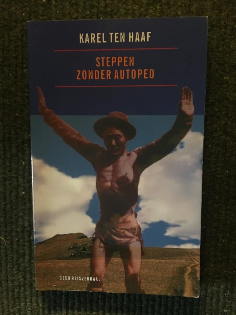 Steppen zonder autoped; Karel ten Haaf #Punk #Poezie, Ophalen of Verzenden, Gelezen, Karel ten Haaf, Azië