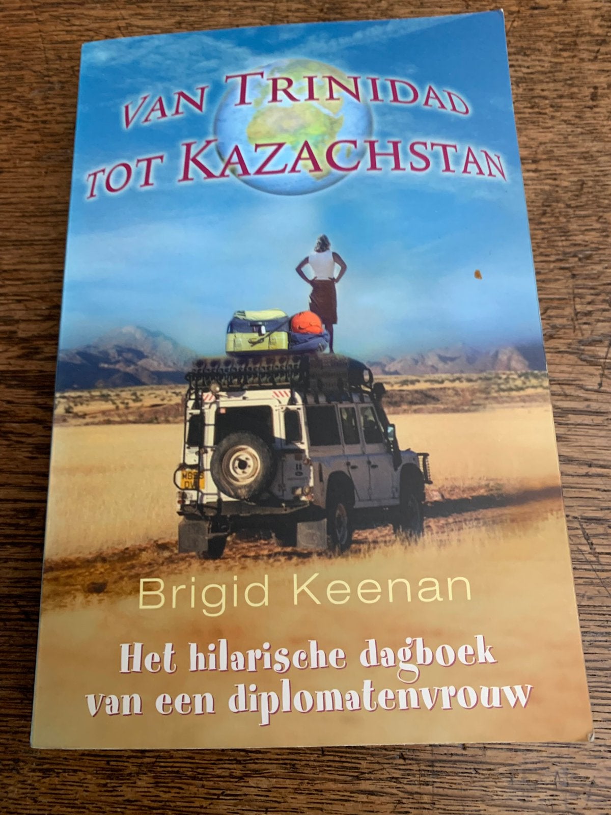Brigid Keenan: Van Trinidad tot Kazachstan, Ophalen of Verzenden, Zo goed als nieuw, Europa