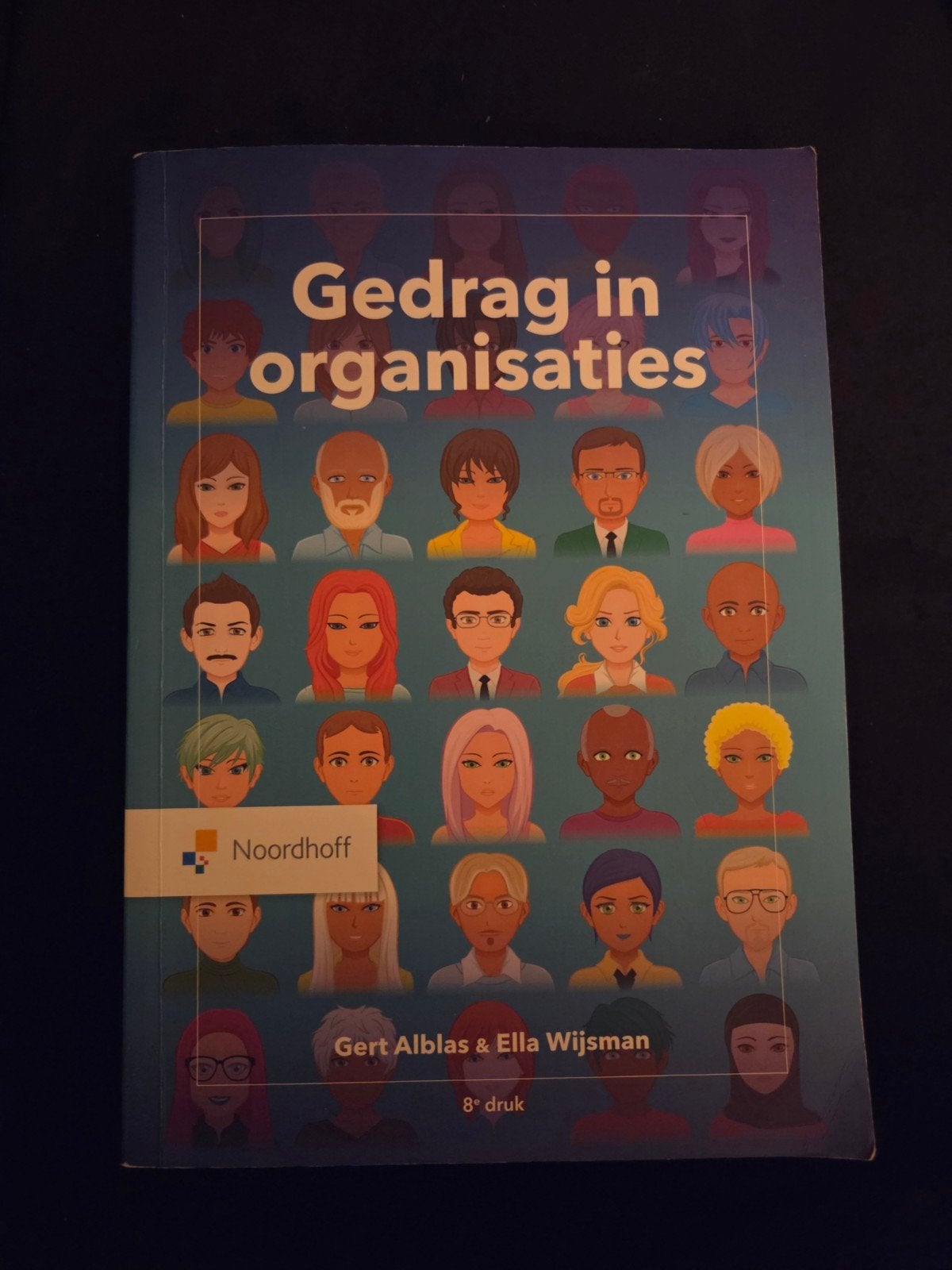 Gedrag in organisaties - 8e druk - Noordhoff, Boeken, Zo goed als nieuw, Gert Alblas & Ella Wijsman, Alpha, HBO