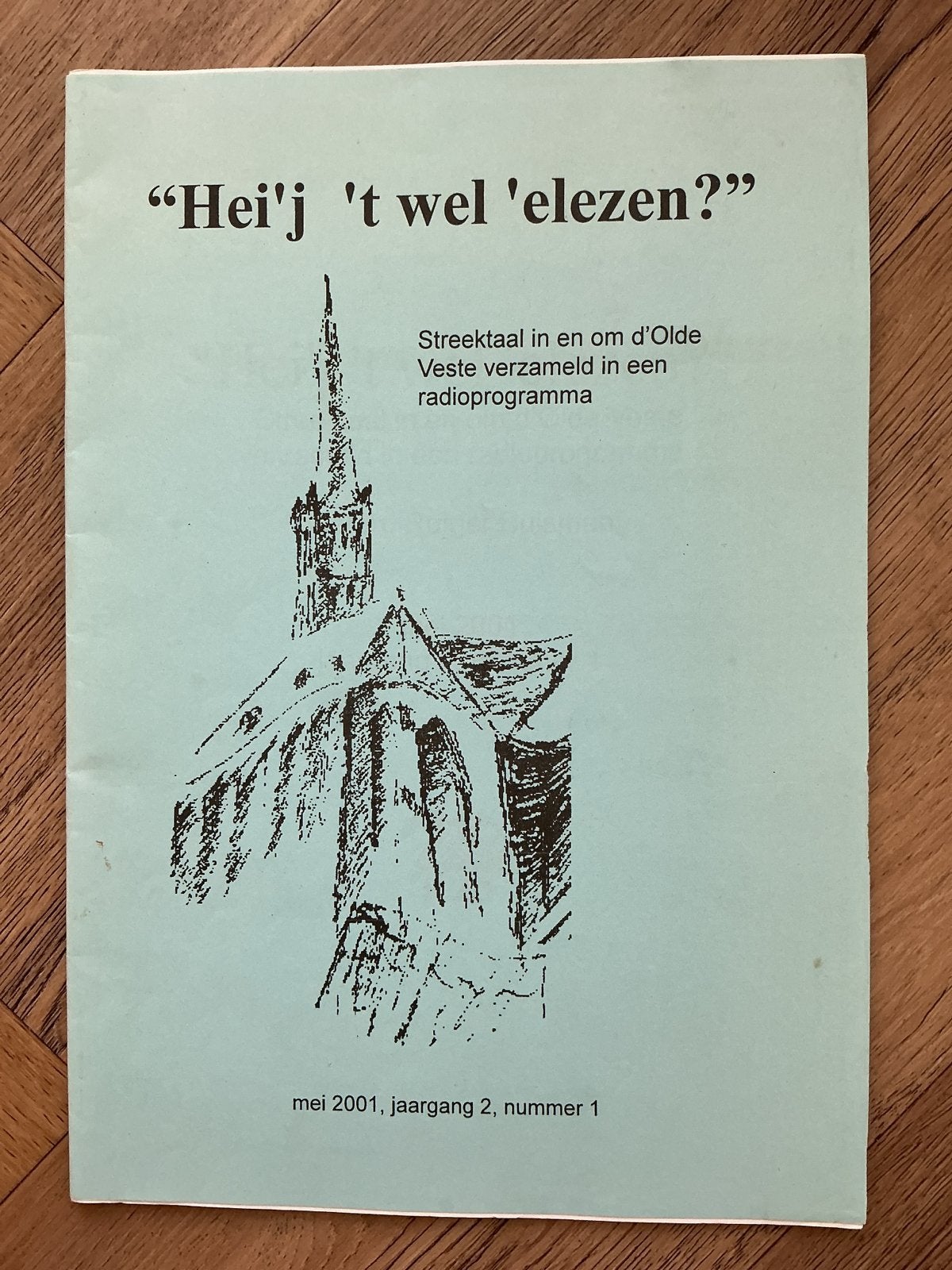 Heij 't wel 'elezen? Streektaal Olde Veste mei 2001, Boeken, Ophalen of Verzenden, Gelezen