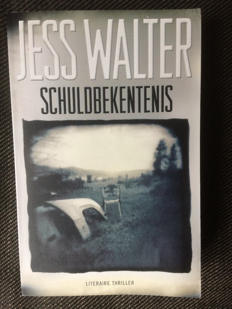 Jess Walter - Schuldbekentenis., Ophalen of Verzenden, Zo goed als nieuw, Jess Walter