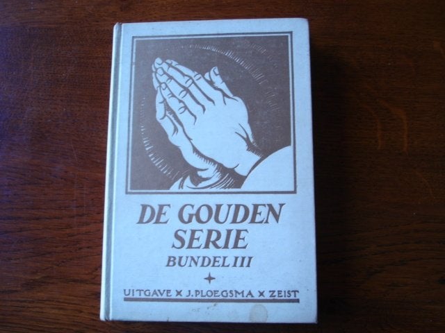 De Gouden Serie Bundel 3 Uitgave J. Ploegsma Zeist., Boeken, Godsdienst en Theologie, Zo goed als nieuw, Ophalen of Verzenden