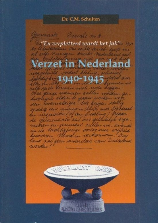 Verzet in Nederland 1940-1945 "En verpletterd wordt het juk, Boeken, Oorlog en Militair, Tweede Wereldoorlog, Ophalen of Verzenden