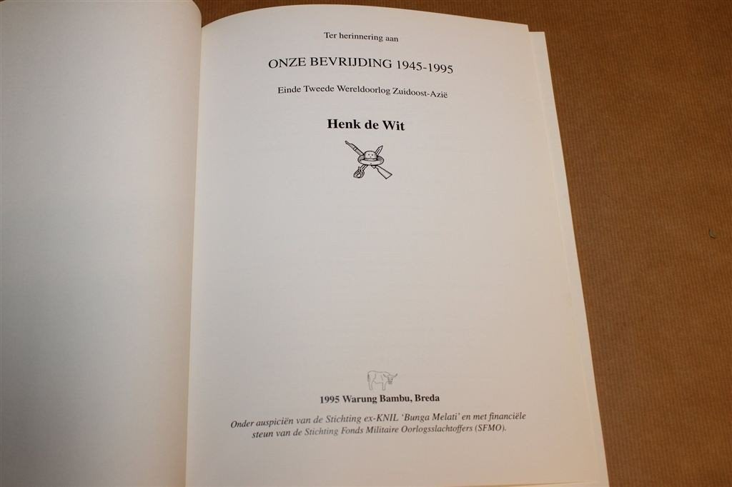Bevrijding 1945 — KNIL Zuidoost-Azië — WOII Getuigenissen, Boeken, Ophalen of Verzenden, Tweede Wereldoorlog, Gelezen, Overige onderwerpen
