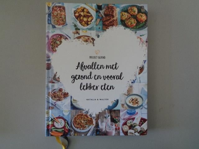 Afvallen met gezond en vooral lekker eten / Natalia & Walter, Dieet en Voeding, Ophalen of Verzenden, Zo goed als nieuw, Natalia Rakhorst; Walter Rakhorst