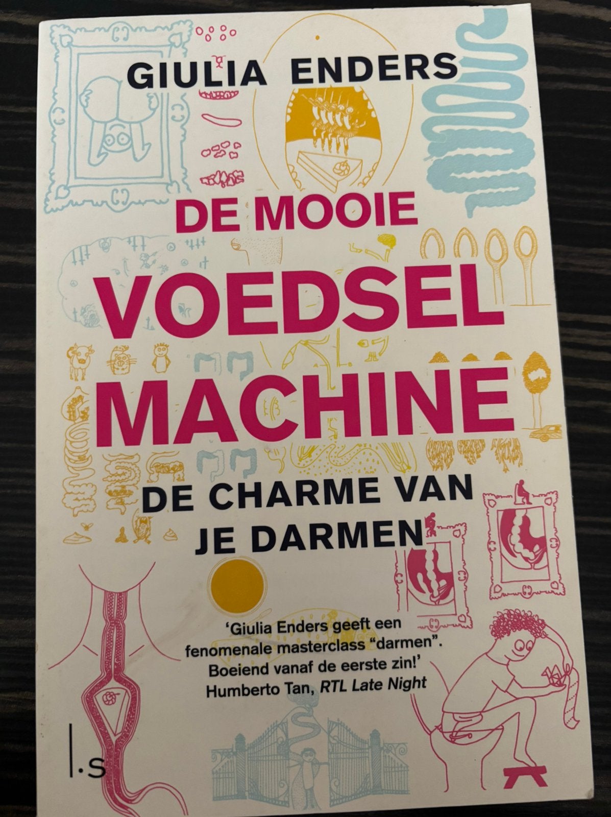De mooie voedselmachine – Je darmen van Giulia Enders, Ophalen of Verzenden, Zo goed als nieuw