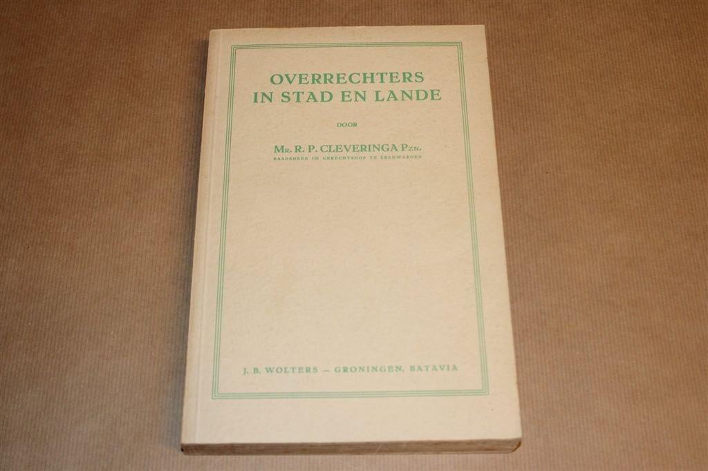Overrechters in Stad en Lande [1941] — R.P. Cleveringa, Ophalen of Verzenden, Gelezen