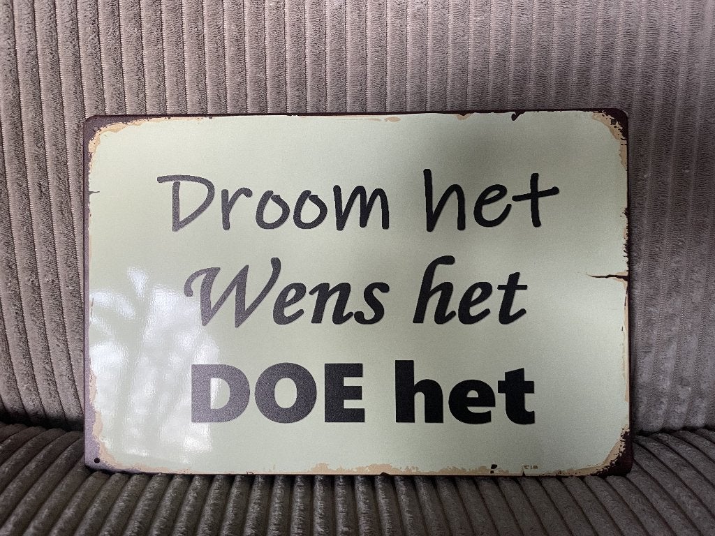 Droom,wens,…. tekstbord (Old Look), Www.pand50.nl, Nieuw, Ophalen of Verzenden, Printer 29B Coevorden