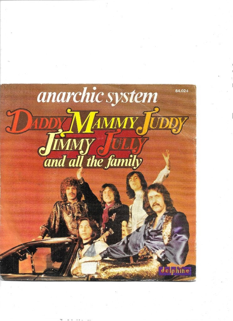 Single Anarchic System- Daddy, Mammy, Juddy, Jimmy, Jully &, Ophalen of Verzenden, Gebruikt, 7 inch, Pop