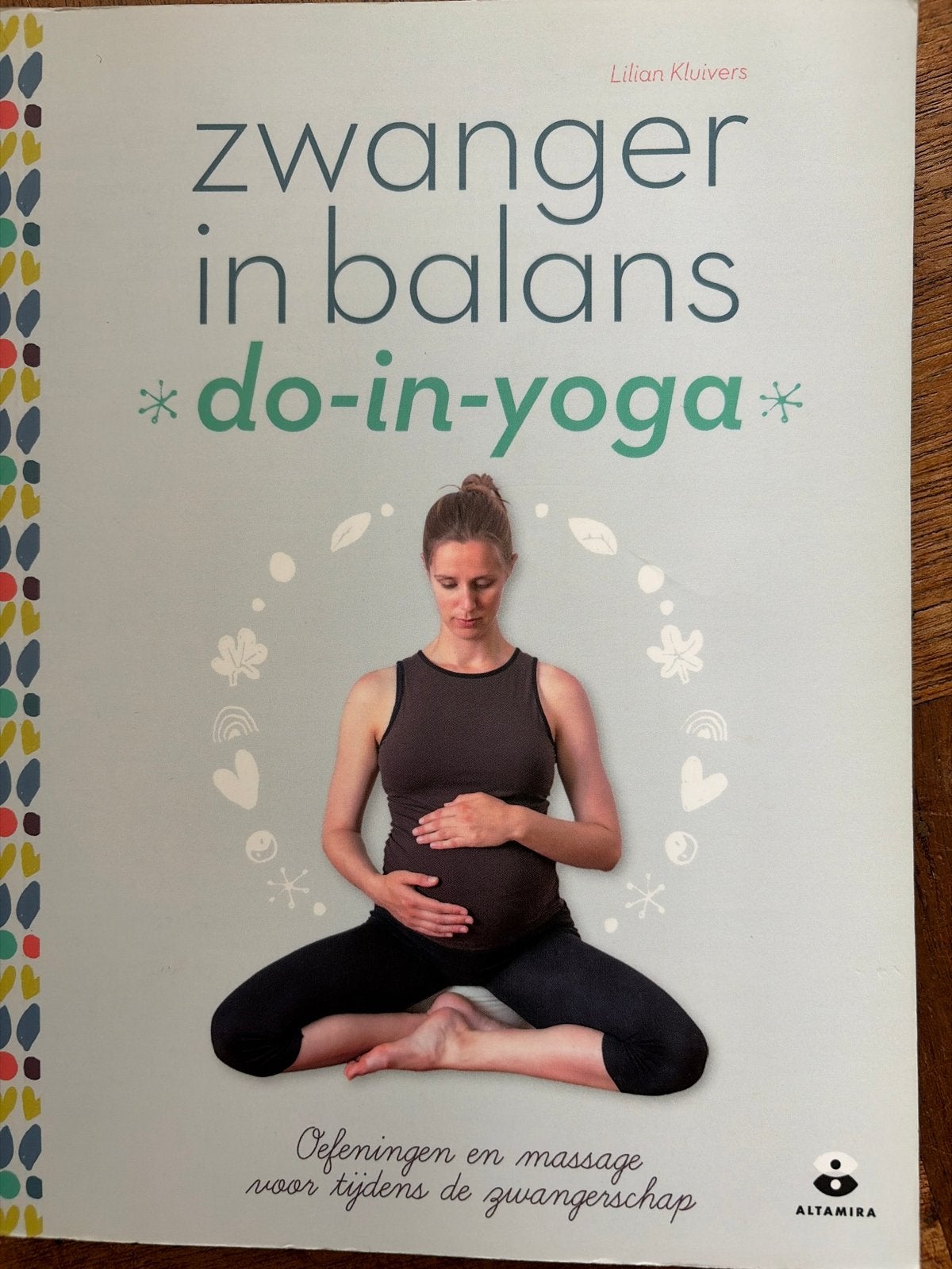 Zwanger in Balans: Do-in Yoga voor Zwangerschap, Boeken, Ophalen of Verzenden, Zo goed als nieuw, Zwangerschap en Bevalling