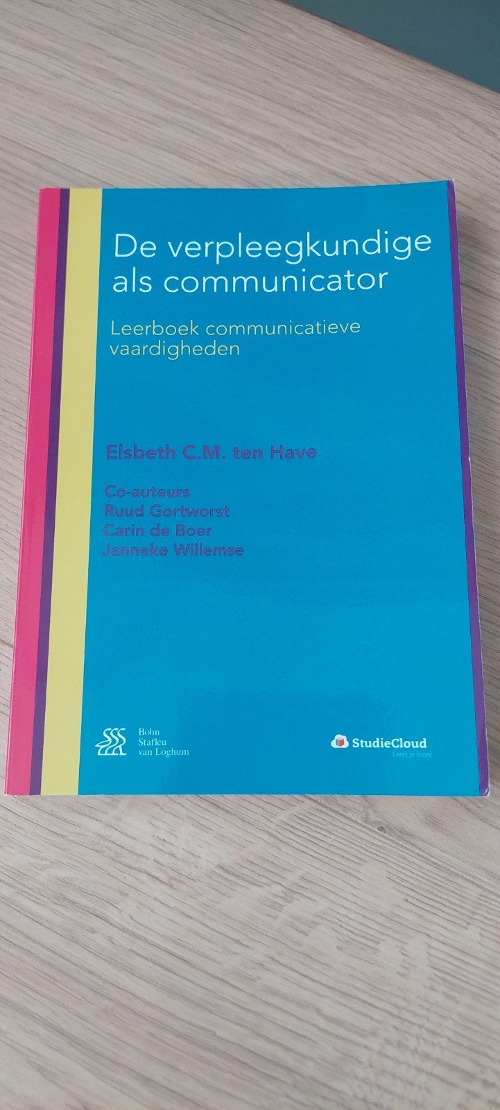 De verpleegkundige als communicator - Elsbeth C.M. ten Have, Boeken, Elsbeth C.M. ten Have, Ophalen of Verzenden, Zo goed als nieuw