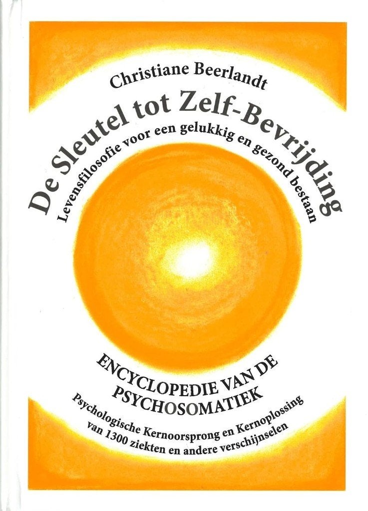 De sleutel tot zelf-bevrijding - Christiane Beerlandt, Gelezen, Achtergrond en Informatie, Spiritualiteit algemeen, Christiane Beerlandt