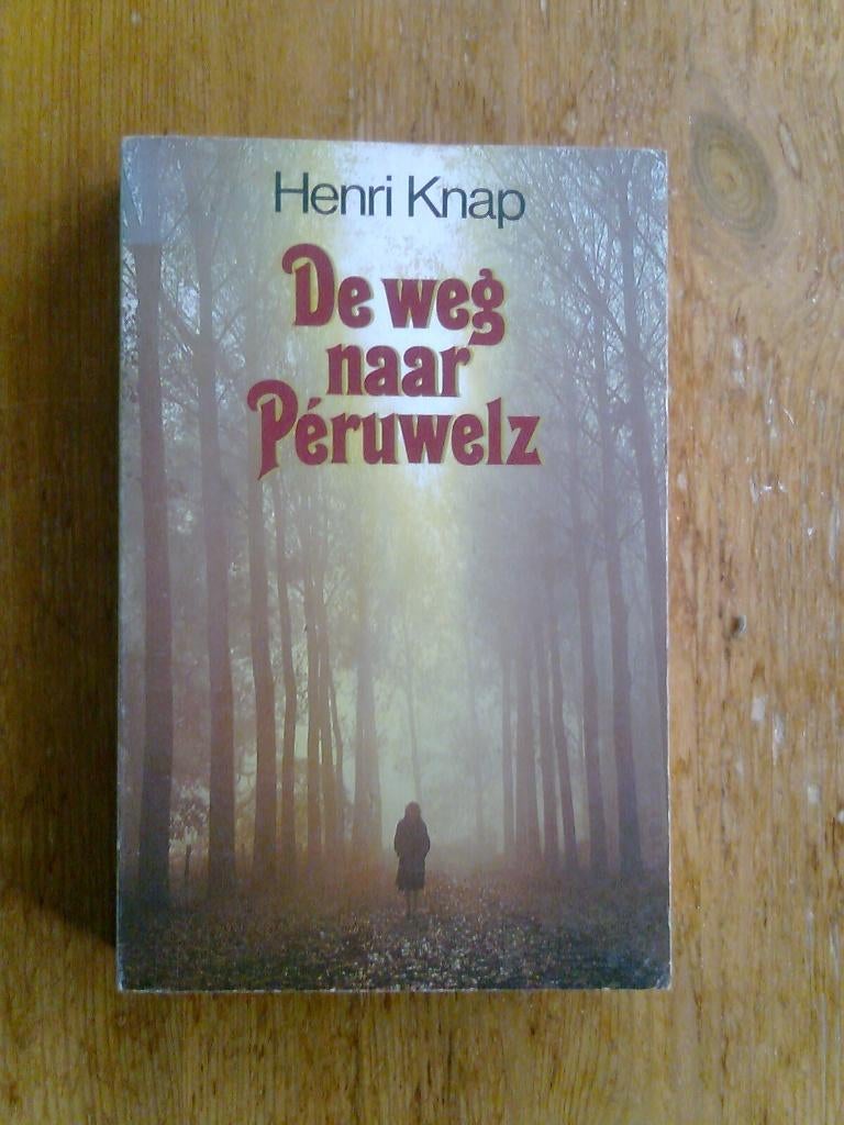De weg naar Péruwelz / Appels in het gras, door  Henri Knap, Ophalen of Verzenden, Zo goed als nieuw
